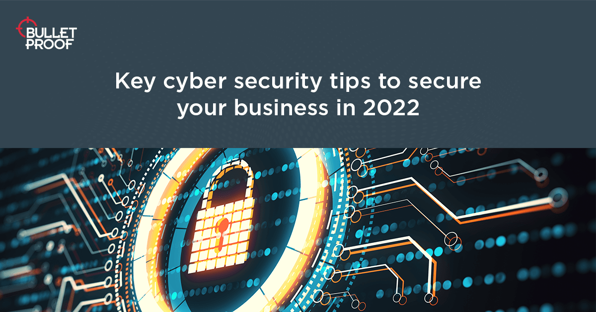 Top Cyber Security Tips for Business