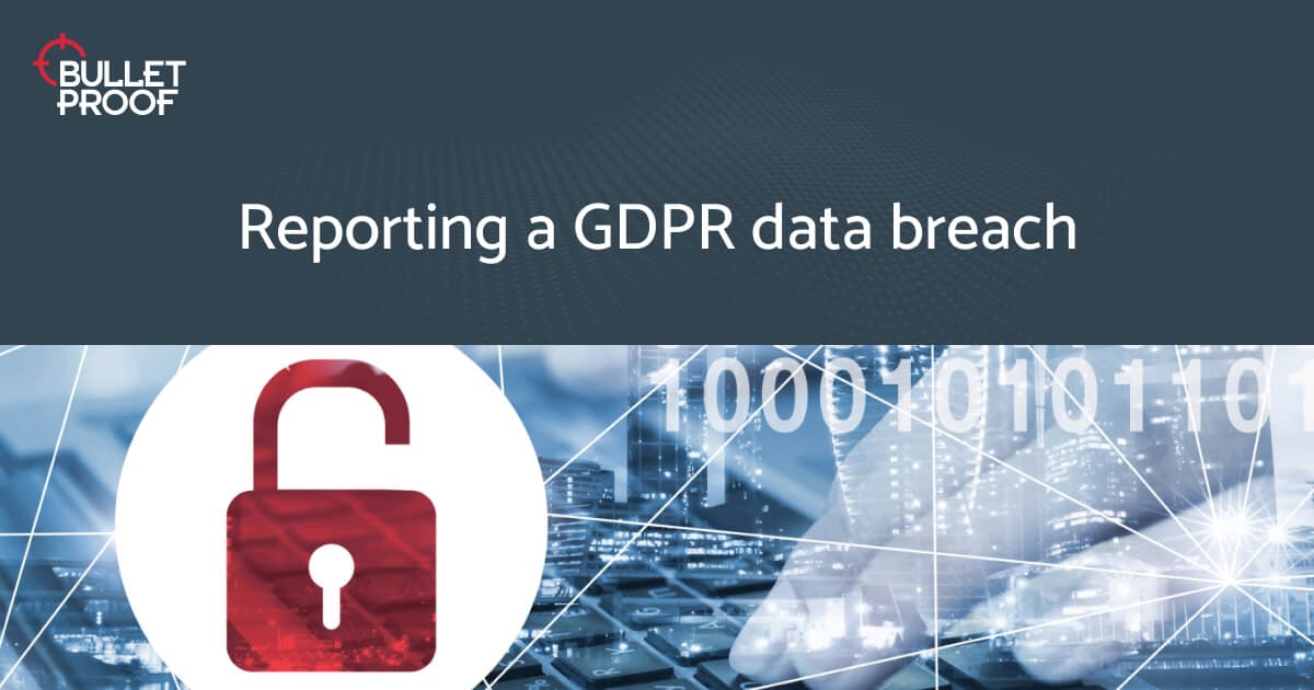 How to Report a GDPR Data Breach